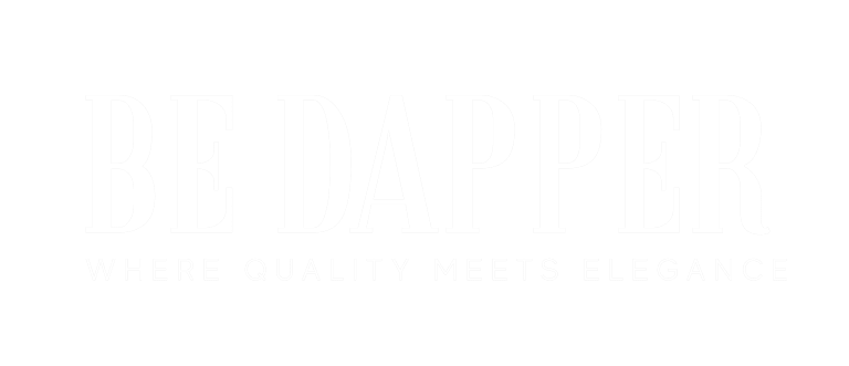 BE DAPPER – Where Quality Meets Elegance